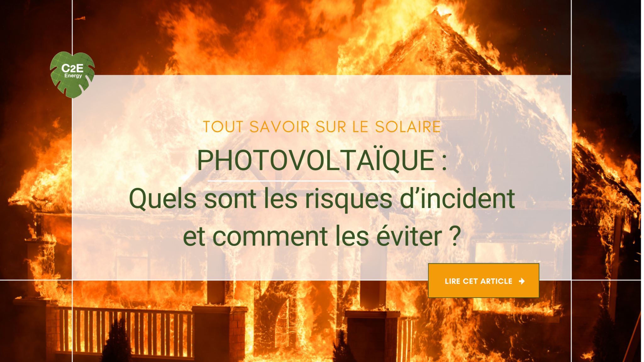 Photovoltaïque : quels sont les risques d’incident et comment les éviter